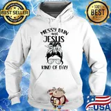 Messy Bun And Jesus Kind Of Day Cute Christian Mom T-Shirt Hoodie