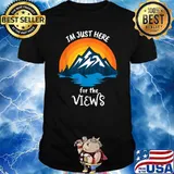 Mountain Sunset I'm Just Here For the Views Nature Hiking T-Shirt