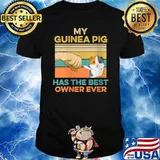 My Guinea Pig Has The Best Owner Ever Vintage T-Shirt