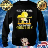 Need New Hates The Old Ones Are Starting To Like Me Snoppy Lake Shirt Sweater