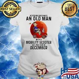 Never Underestimate An Old Man With a Mobility Scooter Who Was Born In December Blood Moon Ladies tee