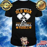 Never Underestimate an Old Man with a Pickleball Paddle T-Shirt