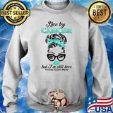 Nice Try Cancer But I’m Still Here Ovarian Cancer Warrior T-Shirt Sweater