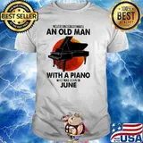 Nver Underestimate An Old Man With A Piano Who Was Born In June Blood moon Shirt