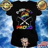 O Fish Ally Proud Fishing Shirt Ladies tee
