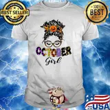 October Girl Halloween Messy Bun October Birthday T-Shirt