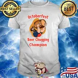 Octoberfest Beer Chugging Champion October Beer Festival T-Shirt