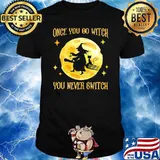 Once you go witch you never switch witch moon halloween shirt