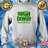 Organ Donor Hug Gently Transplant Surgery Recovery T-Shirt Sweater