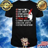 Pandemic Civil Unrest Extreme Weather Vaccine Rollout Turn 60 T-Shirt
