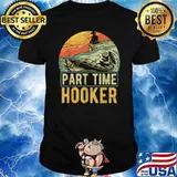 Part Time Hooker Fishing Retro T-Shirt