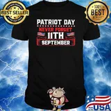 Patriot day never forget 11th september shirt
