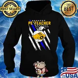 PE Physical Education Teacher T-Shirt Hoodie