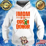Proud Mom of An Organ Donor Surgery Recovery T-Shirt Hoodie