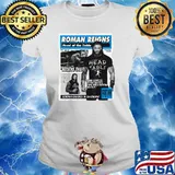 Roman Reigns Head Of the Table Believe That T-s Ladies tee