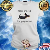 Roses Are Red Dachshund Going To Bed Shirt Ladies tee