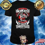 SOme do drugs some drink bottles my problems by twisting throttles shirt