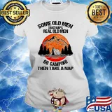 Someone old men take naps real old men go camping blood moon s Ladies tee