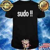 Sudo !! T-Shirt