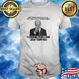 That Moment When You Realize That Your Greatest Accomplishment Is Showing PEople How Great Trump Was Joe Biden shirt