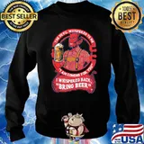 The devil whispered to me i am coming for you i whispered back bring beer Sweater