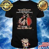 Then I Heard The Voice Of The Lord Saying Whom Shall I Send And Who Will Go For Us And I Said Here Am I Send Me Shirt