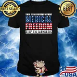 There Is No Freedom Without Medical Freedom Stop the Mandates T-Shirt
