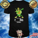 This is my farming corn dabbing shirt