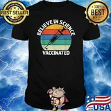 Vintage Retro Believe in Science Vaccinated T-Shirt