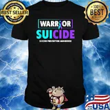 Warrior Suicide Prevention Awareness - Suicide Prevention T-Shirt