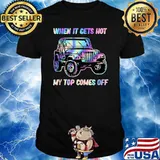 When It Gets Hot My Top Comes Off Jeep Hologram T-Shirt
