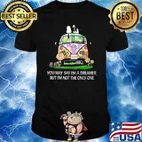 You MAy Say I'm A Dreamer But I'm Not The Only One Snoopy Shirt