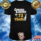 72 year birthday cheers and beers party celebration T-Shirt