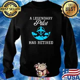 A Legendary Pilot Has Retired T-Shirt Sweater