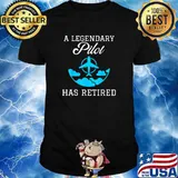 A Legendary Pilot Has Retired T-Shirt