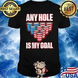 Any hole is my goal american flag shirt