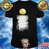 As for me and my house we Will Serve the Lord Joshua 24 15 shirt