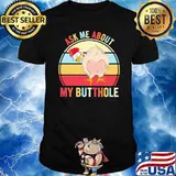Ask me About My Butthole Chicken Vintage Shirt