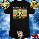 Avocado You're All I've Avo Wanted Cute Vegan Couple Vintage Shirt