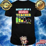 Battery Life Of A Music Teacher Shirt