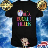 Be A Bucket Filler Smile Teacher Educator Tutor T-Shirt