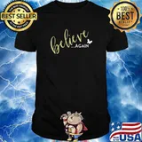 Believe Again T-Shirt