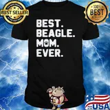 Best beagle mom ever shirt