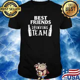 Best Friends Drinking Team T-Shirt
