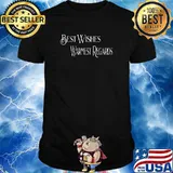 Best Wishes Warmest Regards T-Shirt