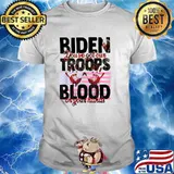 Biden you’ve got our troops blood on your hands American Flag T-Shirt