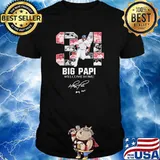 Big Papi welcome home Boston Red Sox Signature shirt