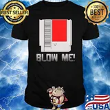 Blow me NES Shirt