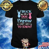 Buck Or Doe Papaw Cant Wait To Know Gender Reveal T-Shirt
