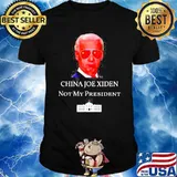 China Joe Biden Not My President Anti Biden Shirt